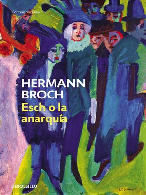 cover image of Esch o la anarquía (Trilogía de los sonámbulos 2)